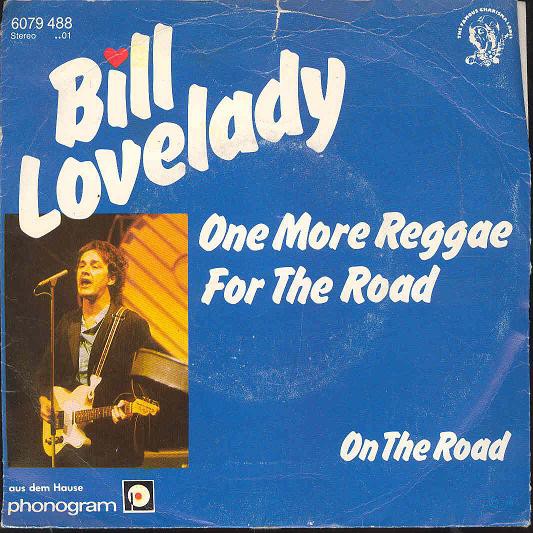 Bill Lovelady - One More Reggea For The Road